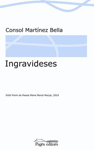 INGRAVIDESES | 9788413032467 | MARTÍNEZ BELLA, CONSOL | Llibreria La Gralla | Llibreria online de Granollers