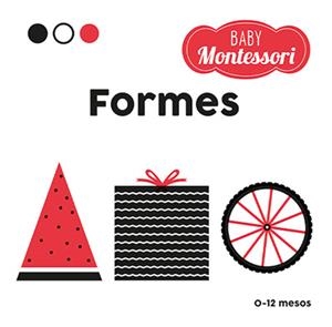 BABY MONTESSORI. FORMES | 9788468267449 | BARUZZI, AGNESE | Llibreria La Gralla | Llibreria online de Granollers
