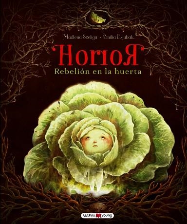 HORROR REBELION EN LA HUERTA | 9788418184307 | DZIUBAK, EMILIA/SZELIGA, MADLENA | Llibreria La Gralla | Llibreria online de Granollers