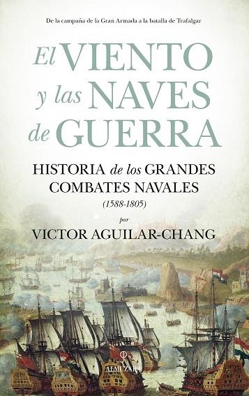 VIENTO Y LAS NAVES DE GUERRA, EL | 9788418578885 | VICTOR AGUILAR-CHANG | Llibreria La Gralla | Librería online de Granollers