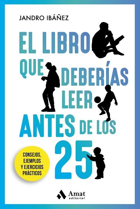 LIBRO QUE DEBERÍAS LEER ANTES DE LOS 25, EL  | 9788418114748 | IBÁÑEZ EIXEA, JANDRO | Llibreria La Gralla | Llibreria online de Granollers