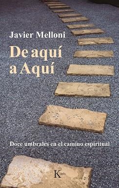 DE AQUÍ A AQUÍ | 9788499888521 | MELLONI, JAVIER | Llibreria La Gralla | Llibreria online de Granollers