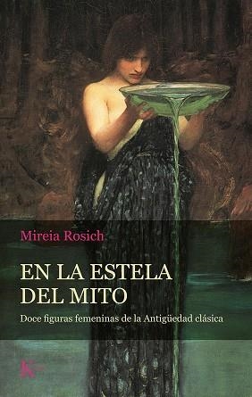 EN LA ESTELA DEL MITO | 9788499888484 | ROSICH, MIREIA | Llibreria La Gralla | Librería online de Granollers