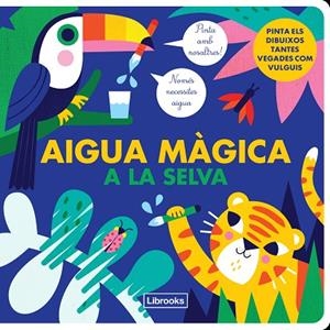 AIGUA MÀGICA A LA SELVA | 9788412274530 | KRAGULJ, VANJA/STUDIO IMAGE BOOKS | Llibreria La Gralla | Librería online de Granollers