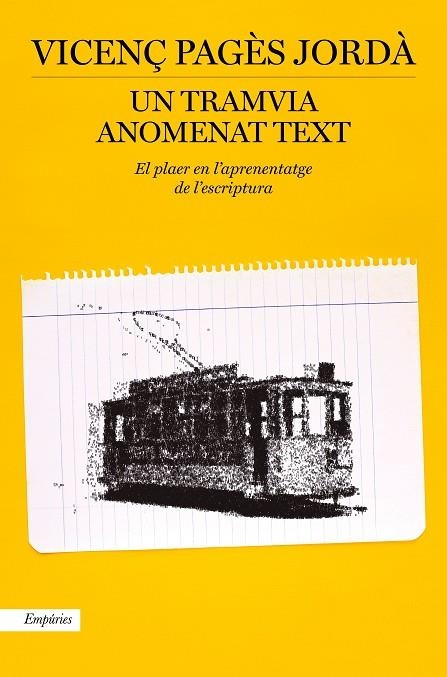 UN TRAMVIA ANOMENAT TEXT | 9788417879914 | PAGÈS JORDÀ, VICENÇ | Llibreria La Gralla | Llibreria online de Granollers