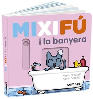 MIXIFÚ I LA BANYERA | 9788491017660 | MARTÍ ORRIOLS, MERITXELL | Llibreria La Gralla | Librería online de Granollers