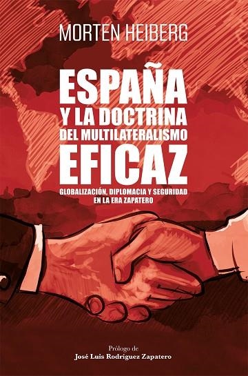 ESPAÑA Y LA DOCTRINA DEL MULTILATERALISMO EFICAZ | 9788498755060 | HEIBERG, MORTEN | Llibreria La Gralla | Llibreria online de Granollers
