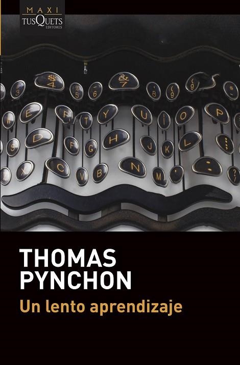 UN LENTO APRENDIZAJE (BOLSILLO) | 9788490669389 | PYNCHON, THOMAS | Llibreria La Gralla | Llibreria online de Granollers