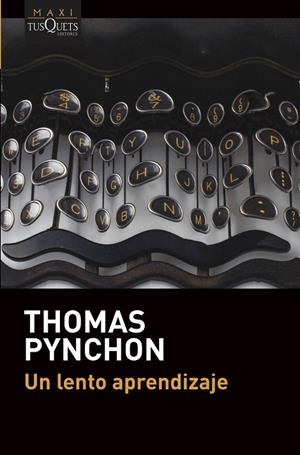 UN LENTO APRENDIZAJE (BOLSILLO) | 9788490669389 | PYNCHON, THOMAS | Llibreria La Gralla | Librería online de Granollers