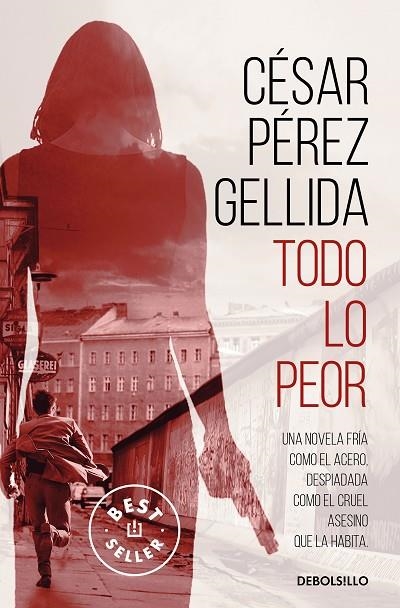 TODO LO PEOR | 9788466352161 | PÉREZ GELLIDA, CÉSAR | Llibreria La Gralla | Llibreria online de Granollers