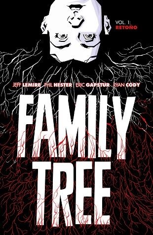 FAMILY TREE 1. RETOÑO | 9788418215612 | LEMIRE, JEFF/HESTER, PHIL | Llibreria La Gralla | Llibreria online de Granollers