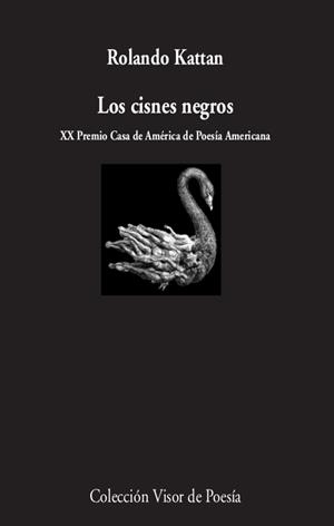CISNES NEGROS, LOS  | 9788498954289 | KATTAN, ROLANDO | Llibreria La Gralla | Librería online de Granollers