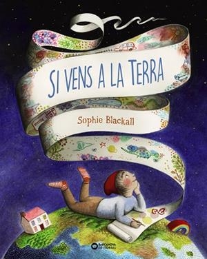 SI VENS A LA TERRA | 9788448952921 | BLACKALL, SOPHIE | Llibreria La Gralla | Librería online de Granollers