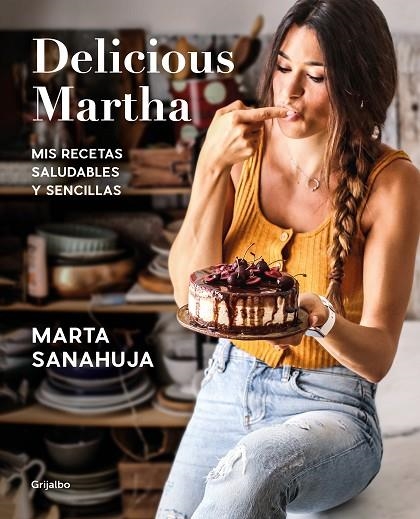 DELICIOUS MARTHA | 9788417752873 | SANAHUJA, MARTA | Llibreria La Gralla | Llibreria online de Granollers
