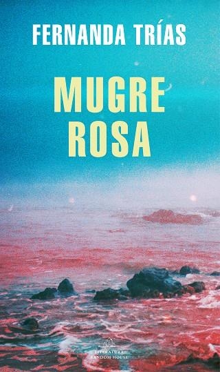 MUGRE ROSA (MAPA DE LAS LENGUAS) | 9788439738923 | TRÍAS, FERNANDA | Llibreria La Gralla | Llibreria online de Granollers
