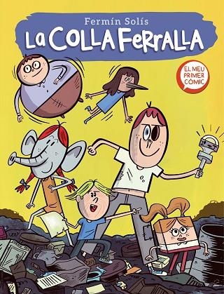 COLLA FERRALLA, LA  1 (LA COLLA FERRALLA 1) | 9788448857639 | SOLÍS, FERMÍN | Llibreria La Gralla | Llibreria online de Granollers