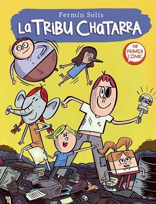 TRIBU CHATARRA, LA  1 (LA TRIBU CHATARRA 1) | 9788448857592 | SOLÍS, FERMÍN | Llibreria La Gralla | Llibreria online de Granollers