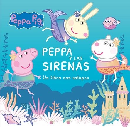PEPPA Y LAS SIRENAS | 9788448857196 | HASBRO, EONE, | Llibreria La Gralla | Llibreria online de Granollers