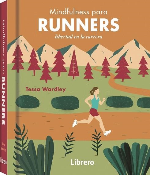 MINDFULNESS PARA RUNNERS | 9789463596107 | WARDLEY, TESSA | Llibreria La Gralla | Llibreria online de Granollers