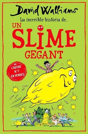 INCREÏBLE HISTÒRIA DE... UN SLIME GEGANT, LA  | 9788418483011 | WALLIAMS, DAVID | Llibreria La Gralla | Llibreria online de Granollers