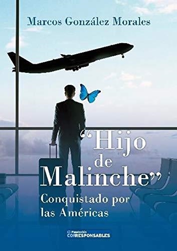 HIJO DE MALINCHE | 9788409264957 | GONZALEZ MORALES, MARCOS | Llibreria La Gralla | Llibreria online de Granollers