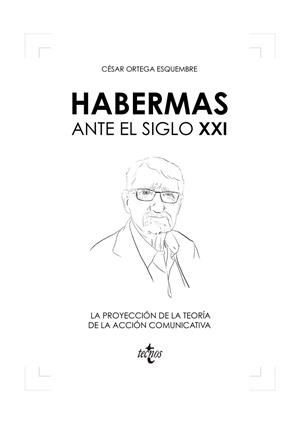HABERMAS ANTE EL SIGLO XXI | 9788430981595 | ORTEGA ESQUEMBRE, CÉSAR | Llibreria La Gralla | Llibreria online de Granollers