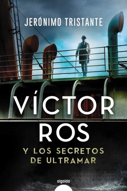 VÍCTOR ROS Y LOS SECRETOS DE ULTRAMAR | 9788491894940 | TRISTANTE, JERÓNIMO | Llibreria La Gralla | Llibreria online de Granollers