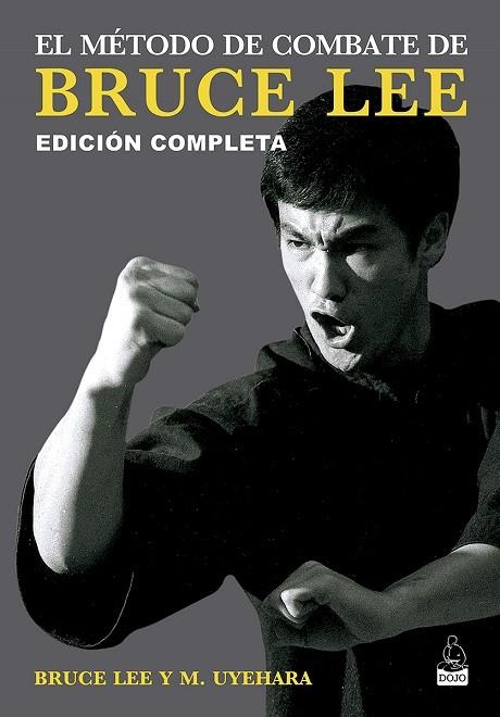 MÉTODO DE COMBATE DE BRUCE LEE , EL  | 9788494709258 | LEE, BRUCE; UYEHARA, MITO | Llibreria La Gralla | Llibreria online de Granollers