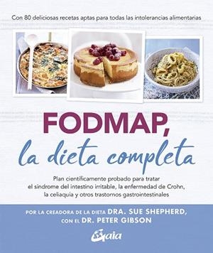 FODMAP, LA DIETA COMPLETA | 9788484458432 | SHEPHERD, DRA. SUE; GIBSON, DR. PETER | Llibreria La Gralla | Librería online de Granollers
