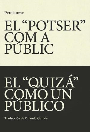 "POTSER" COM A PUBLIC, EL [CAT-CAS] | 9788412311747 | PEREJAUME | Llibreria La Gralla | Llibreria online de Granollers