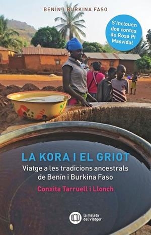KORA I EL GRIOT, LA | 9788412311716 | TARRUELL, CONXITA; PIL, ROSA | Llibreria La Gralla | Llibreria online de Granollers