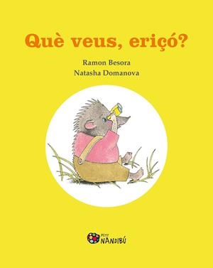 QUÈ VEUS, ERIÇÓ? | 9788413032368 | BESORA OLIVA, RAMON; DOMANOVA, NATASHA | Llibreria La Gralla | Librería online de Granollers