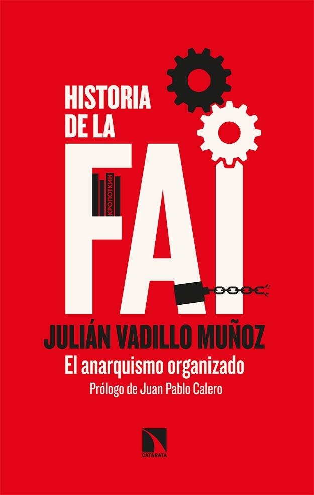 HISTORIA DE LA FAI | 9788413520049 | VADILLO MUÑOZ JULIÁN | Llibreria La Gralla | Llibreria online de Granollers