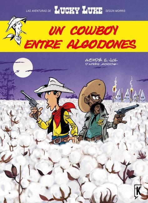 LUCKY LUKE. UN COWBOY ENTRE ALGODONES | 9788416086030 | ACHDÉ/JUL | Llibreria La Gralla | Llibreria online de Granollers