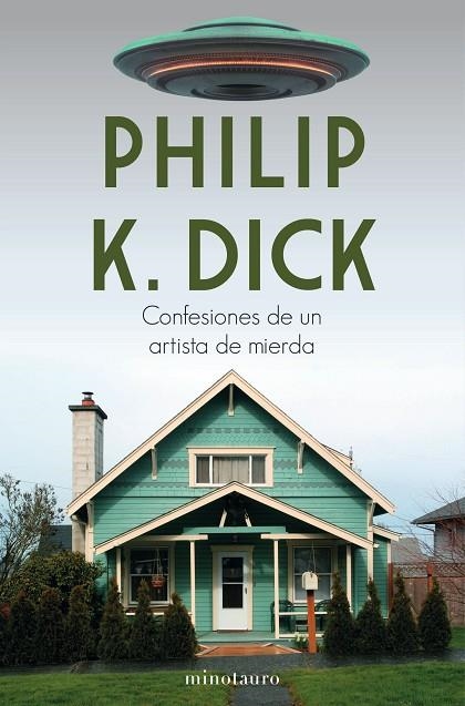 CONFESIONES DE UN ARTISTA DE MIERDA | 9788445006108 | DICK, PHILIP K. | Llibreria La Gralla | Librería online de Granollers