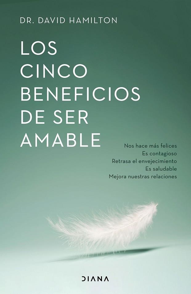 CINCO BENEFICIOS DE SER AMABLE, LOS | 9788418118531 | HAMILTON, DAVID R. | Llibreria La Gralla | Llibreria online de Granollers