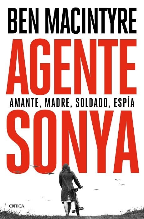 AGENTE SONYA AMANTE MADRE SOLDADO ESPÍA | 9788491992943 | MACINTYRE, BEN | Llibreria La Gralla | Llibreria online de Granollers