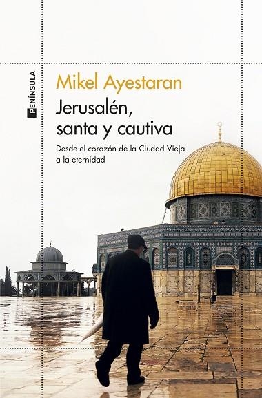 JERUSALÉN, SANTA Y CAUTIVA | 9788499429861 | AYESTARAN, MIKEL | Llibreria La Gralla | Llibreria online de Granollers