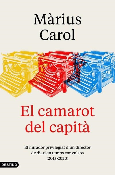 CAMAROT DEL CAPITÀ, EL | 9788497103190 | CAROL, MÀRIUS | Llibreria La Gralla | Llibreria online de Granollers