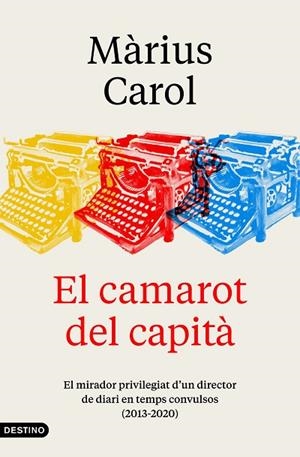 CAMAROT DEL CAPITÀ, EL | 9788497103190 | CAROL, MÀRIUS | Llibreria La Gralla | Librería online de Granollers