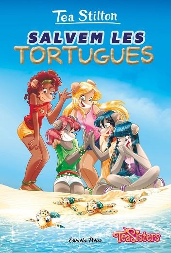 SALVEM LES TORTUGUES | 9788418444036 | STILTON, TEA | Llibreria La Gralla | Librería online de Granollers