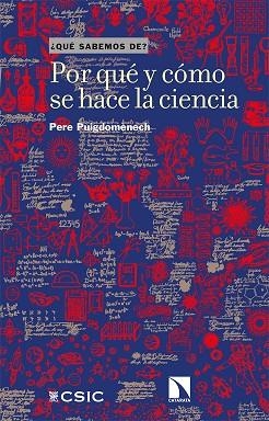 POR QUÉ Y CÓMO SE HACE LA CIENCIA | 9788413522067 | PUIGDOMÈNECH, PERE | Llibreria La Gralla | Llibreria online de Granollers