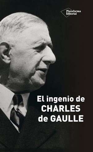 INGENIO DE CHARLES DE GAULLE, EL | 9788418582011 | JULLIAN, MARCEL | Llibreria La Gralla | Librería online de Granollers