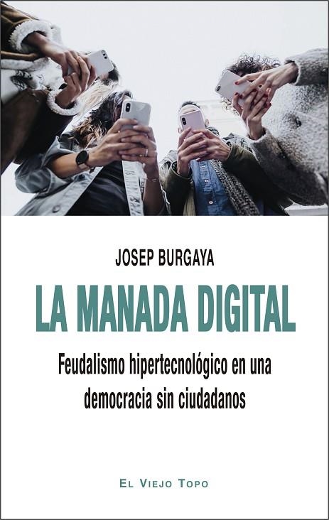 MANADA DIGITAL, LA | 9788418550386 | BURGAYA, JOSEP | Llibreria La Gralla | Llibreria online de Granollers