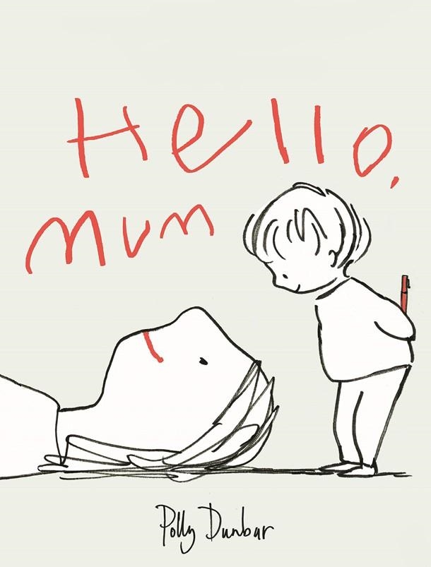 HELLO, MUM. COMO SOBREVIVIR A LA MATERNIDAD | 9788418253089 | DUNBAR, POLLY | Llibreria La Gralla | Llibreria online de Granollers