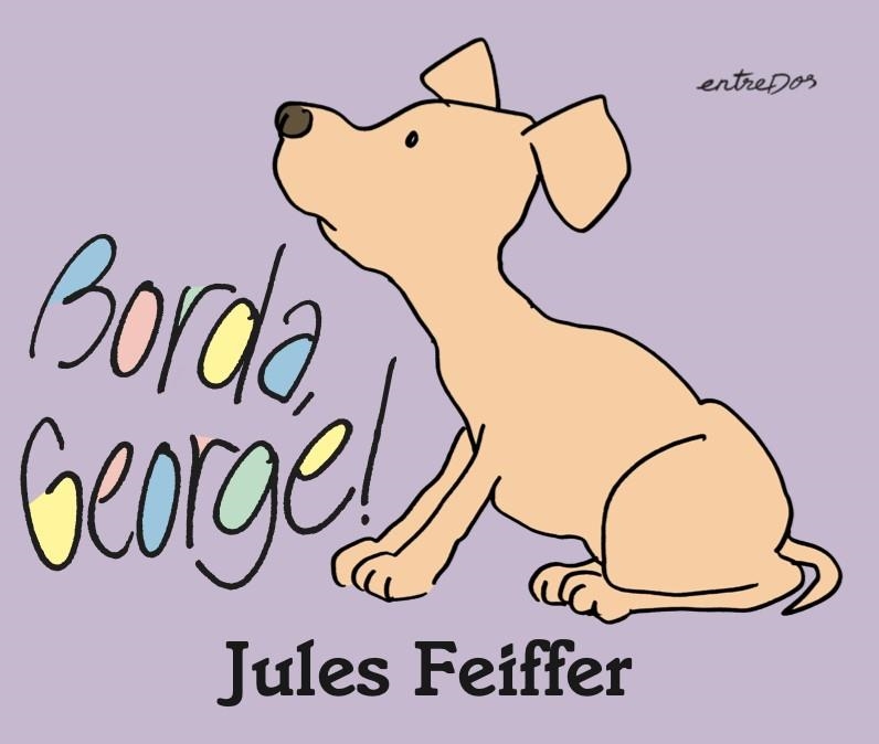 BORDA, GEORGE! | 9788412205688 | FEIFFER, JULES | Llibreria La Gralla | Llibreria online de Granollers