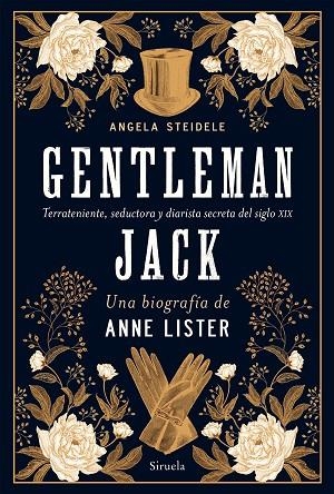 GENTLEMAN JACK. UNA BIOGRAFÍA DE ANNE LISTER | 9788418708213 | STEIDELE, ANGELA | Llibreria La Gralla | Librería online de Granollers
