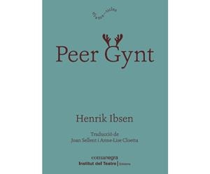 PEER GYNT | 9788418022814 | IBSEN, HENRIK | Llibreria La Gralla | Librería online de Granollers