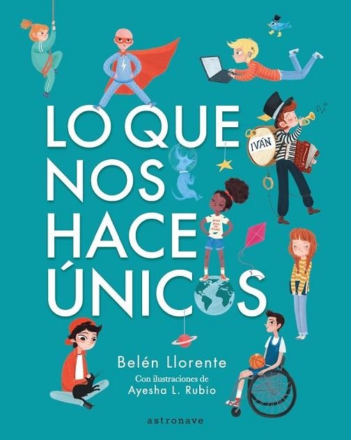 QUE NOS HACE ÚNICOS, LO  | 9788467945553 | BELÉN LLORENTE ; AYESHA L. RUBIO | Llibreria La Gralla | Llibreria online de Granollers