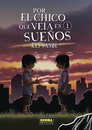 POR EL CHICO QUE VI EN SUEÑOS 1 | 9788467938722 | KEI SANBE | Llibreria La Gralla | Librería online de Granollers